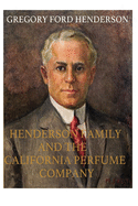 The Henderson Family and the California Perfume Company