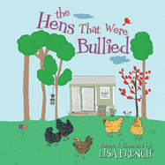 The Hens That Were Bullied