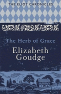 The Herb of Grace: Book Two of The Eliot Chronicles