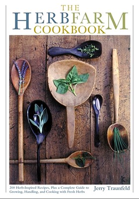 The Herbfarm Cookbook - Traunfeld, Jerry
