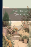 The Hering Quarterly: Devoted To Hahnemannian Homeopathy, Volume 1, Issue 4