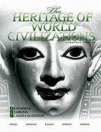 The Heritage of World Civilizations: Teaching and Learning Classroom Edition, Combined Volume