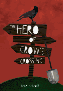 The Hero of Crow's Crossing