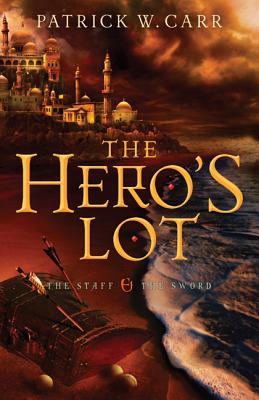 The Hero`s Lot - Carr, Patrick W.