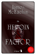The Heroin Factor