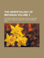 The Herpetology of Michigan Volume 3