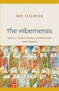 The Hibernensis, Book 2: Translation, Commentary, and Indexes