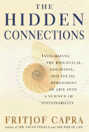 The Hidden Connections: Integrating the Biological, Cognitive, and Social Dimensions of Life Into a Science of Substainability
