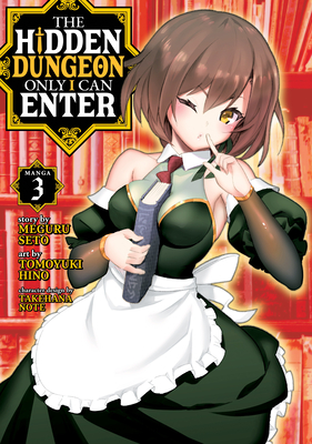 The Hidden Dungeon Only I Can Enter (Manga) Vol. 3 - Seto, Meguru