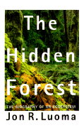 The Hidden Forest: The Biography of an Ecosystem