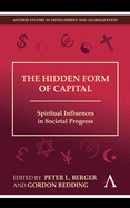 The Hidden Form of Capital: Spiritual Influences in Societal Progress