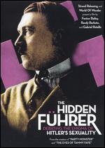 The Hidden Fuhrer: Debating the Enigma of Hitler's Sexuality