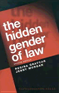 The Hidden Gender of Law - Graycar, Regina, and Morgan, Jenny