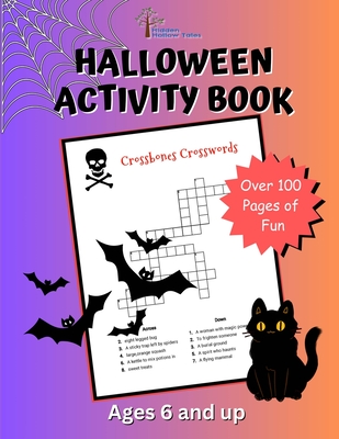 The Hidden Hollow Tales Halloween Activity Book for Ages 6 and UP - Murphy, Mike (Prepared for publication by)