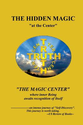 THE HIDDEN MAGIC "at the Center" - Lode, Richard Dale