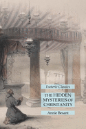 The Hidden Mysteries of Christianity: Esoteric Classics