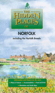 The Hidden Places of Norfolk: Including the Norfolk Broads