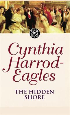 The Hidden Shore: The Morland Dynasty, Book 19 - Harrod-Eagles, Cynthia