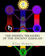 The Hidden Treasures of the Ancient Qabalah: Volume 1 and 2