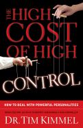The High Cost of High Control