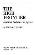 The High Frontier: Human Colonies in Space