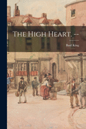 The High Heart. --