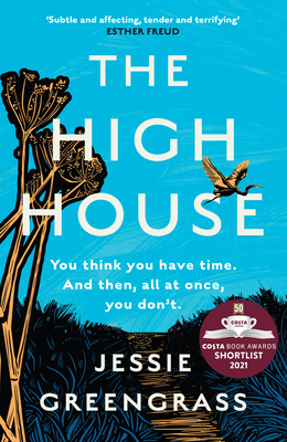 The High House: Shortlisted for the Costa Best Novel Award - Greengrass, Jessie