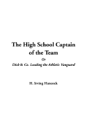 The High School Captain of the Team or Dick & Co. Leading the Athletic Vanguard