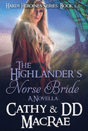 The Highlander's Norse Bride: The Hardy Heroines Series: Book #4