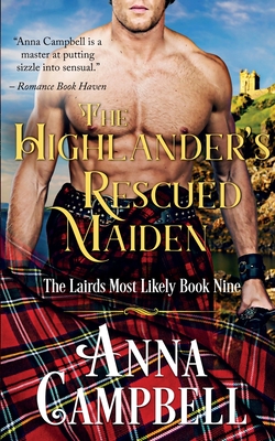 The Highlander's Rescued Maiden: The Lairds Most Likely Book 9 - Campbell, Anna