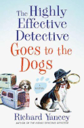 The Highly Effective Detective Goes to the Dogs