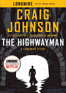The Highwayman: A Longmire Story