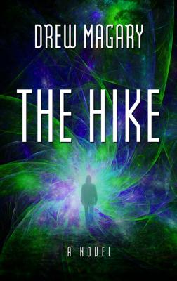 The Hike - Magary, Drew