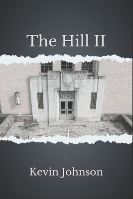 The Hill II - Johnson, Kevin