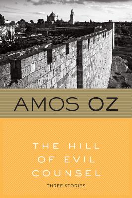 The Hill of Evil Counsel - Oz, Amos, Mr.