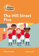 The Hill Street Five: Level 4