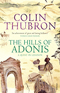 The Hills of Adonis: A Quest in Lebanon