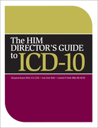 The HIM Director's Guide to ICD-10