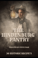 The Hindenburg Pantry: 30 traditional recipe's