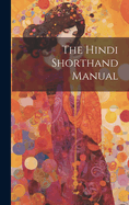 The Hindi Shorthand Manual