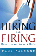 The Hiring and Firing Question and Answer Book