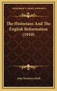 The Historians and the English Reformation (1910)