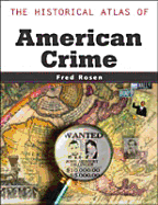 The Historical Atlas of American Crime