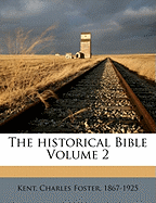 The Historical Bible Volume 2