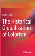 The Historical Globalization of Colorism