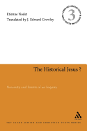 The Historical Jesus?: Necessity and Limits of an Inquiry