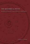 The Historical Pivot: Philosophy of History in Hegel, Schelling, and Hlderlin