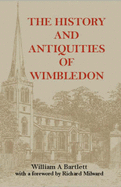 The History and Antiquities of Wimbledon