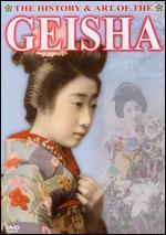 The History and Art of the Geisha