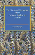 The History and Mechanism of the Exchange Equalisation Account